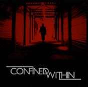 Confined Within - The World Stops Turning