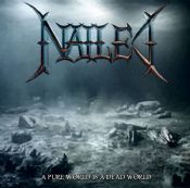 Nailed - A Pure World Is A Dead World