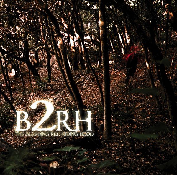 B2RH - The Bleeding Red Riding Hood
