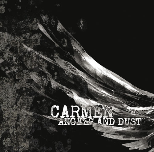 Carmen - Angels And Dust