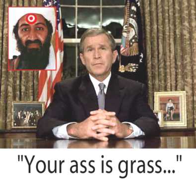 Bush Is After Bin